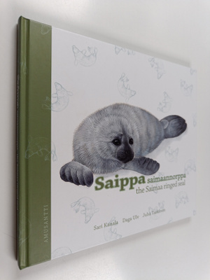 Sari Kanala : Saippa : saimaannorppa = the Saimaa ringed ...
