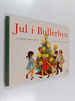 Astrid Lindgren : Jul i Bullerbyn
