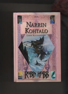 Hobb, Robin: Narrin kohtalo, Otava 2006, sid., 1.p., K3 ++
