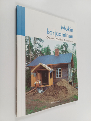 Auli Olenius : Mökin korjaaminen