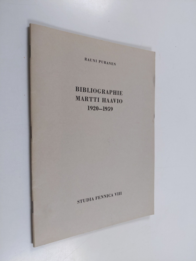 Rauni Puranen : Bibliographie: Martti Haavio 1920-1959