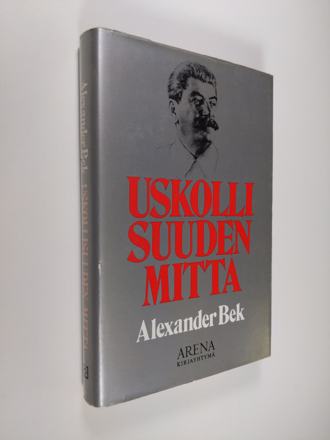 Aleksander Bek : Uskollisuuden mitta