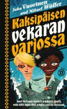 Juha Vuorinen - Kaksipäisen vekaran varjossa