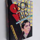 Charles Higham : Orson Welles, the Rise and Fall of an Am... - pikkukuva 1