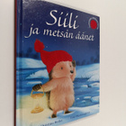 M. Christina Butler : Siili ja metsän äänet - pikkukuva 1