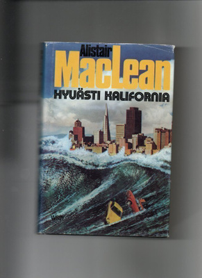 Alistair MacLean: Hyvästi Kalfornia.