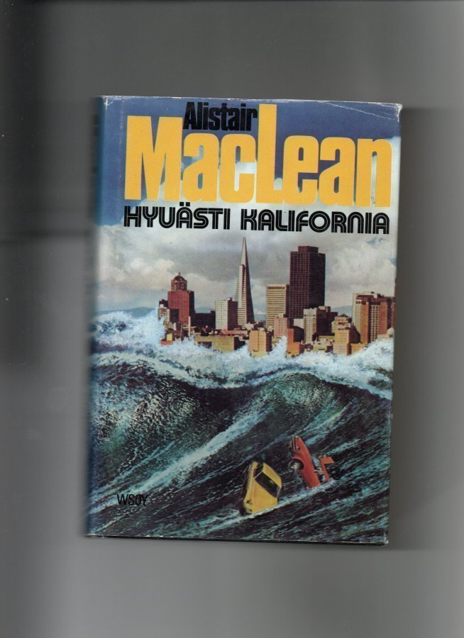 Alistair MacLean: Hyvästi Kalfornia.