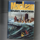 Alistair MacLean: Hyvästi Kalfornia. - pikkukuva 1