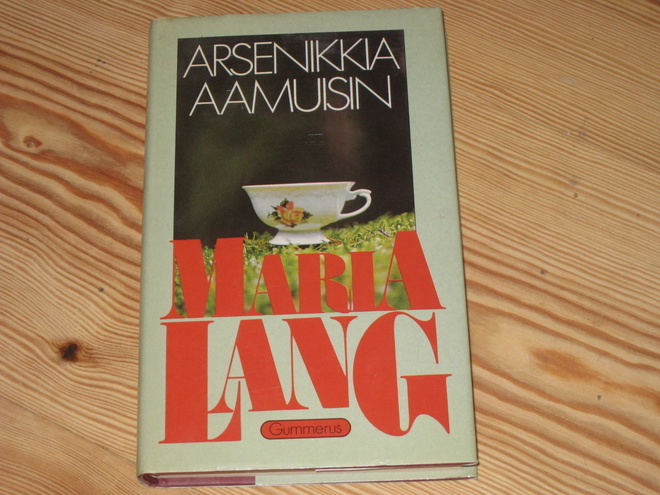 Lang, Maria: Arsenikkia aamuisin 1.p skp v. 1985