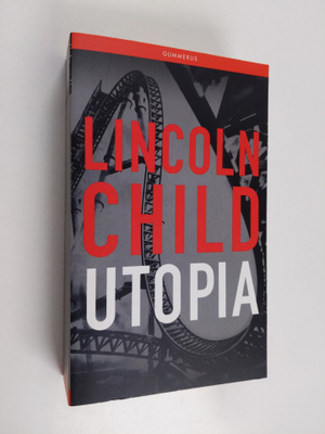 Lincoln Child : Utopia