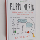 Katie Kirby : Kuppi nurin : kirja epätäydellisille vanhem... - pikkukuva 1