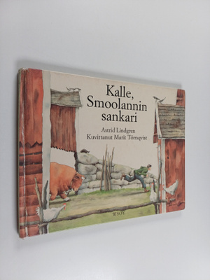 Astrid Lindgren : Kalle, Smoolannin sankari