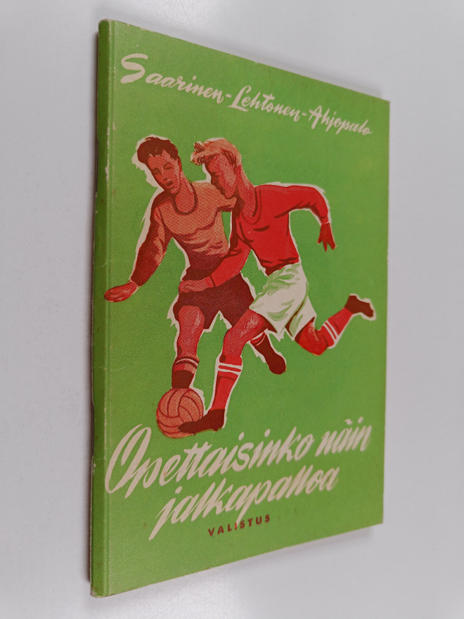 Teemu Saarinen : Opettaisinko näin jalkapalloa