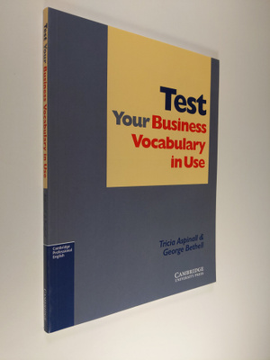 Tricia Aspinall ym. : Test Your Business Vocabulary in Use