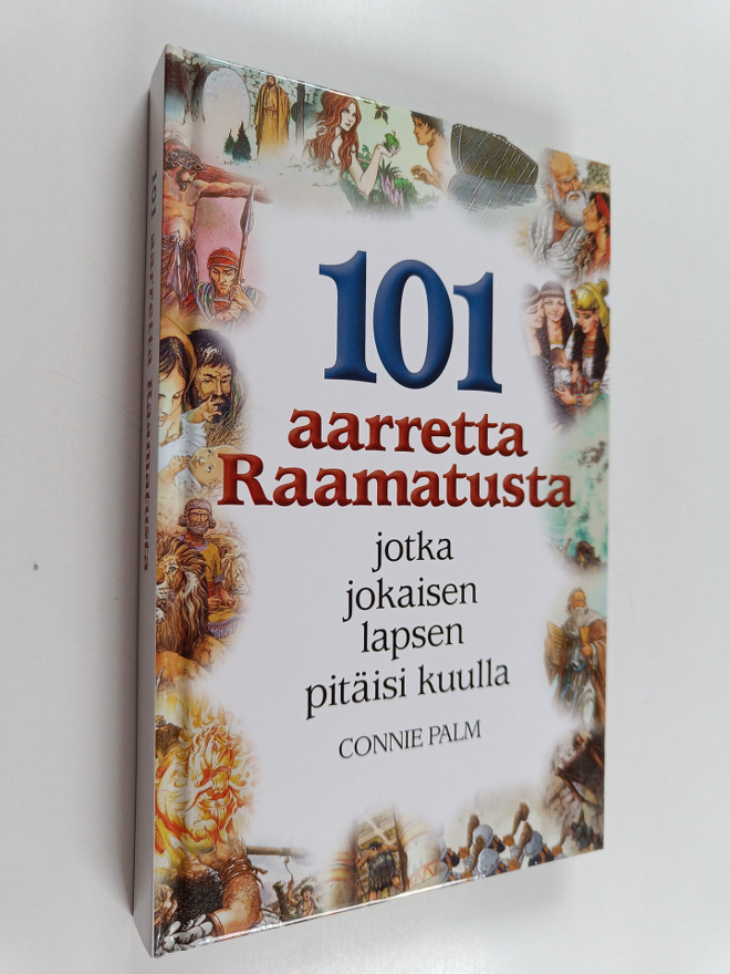 Connie Palm : 101 aarretta Raamatusta : jotka jokaisen la...