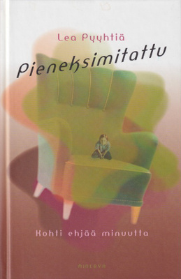 Lea Pyyhtiä: Pieneksimitattu