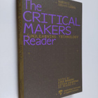 The critical makers reader (un)learning technology - Crit... - pikkukuva 1