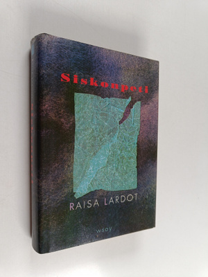 Raisa Lardot : Siskonpeti (signeerattu, tekijän omiste)