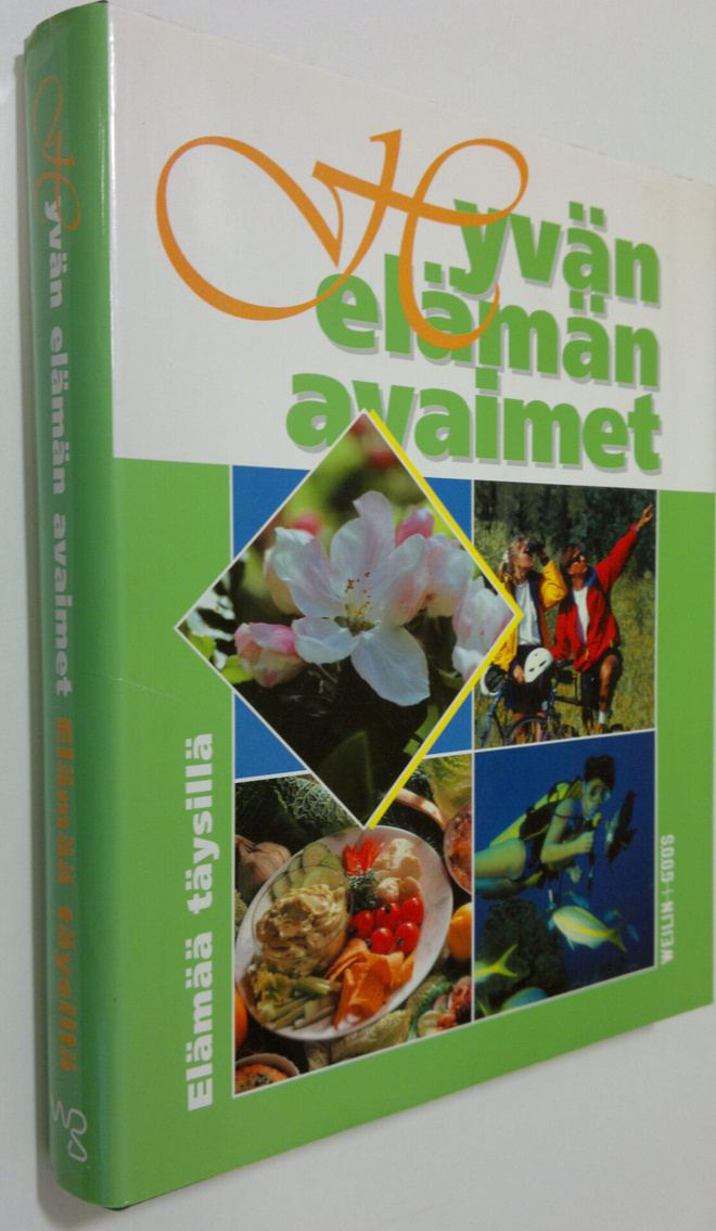 Hyvän elämän avaimet Elämää täysillä
