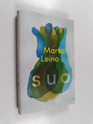 Marko Leino : Suo : pirstaleromaani