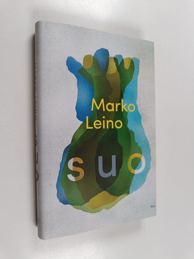 Marko Leino : Suo : pirstaleromaani