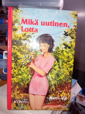 Merri Vik : Mikä uutinen Lotta ( SIS POSTIKULU)