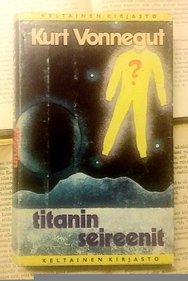 Kurt Vonnegut - Titanin seireenit (sid.)
