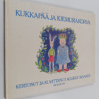Aulikki Oksanen : Kukkapää ja Kiemurakorva - pikkukuva 1