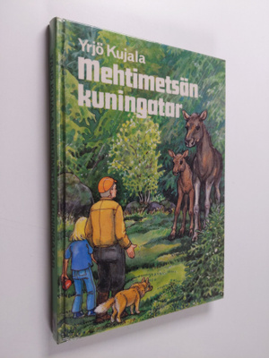 Yrjö Kujala : Mehtimetsän kuningatar