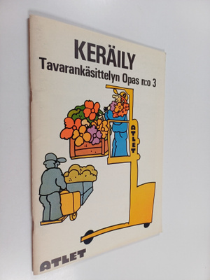 Keräily : Tavarankäsittelyn opas n:o 3