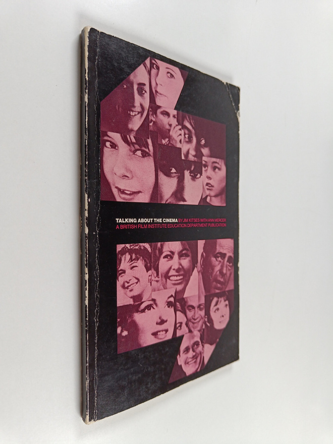 Jim Kitses : Talking about the cinema : film studies for ...