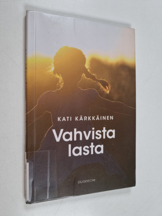 Kati Kärkkäinen : Vahvista lasta