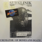 SUBKLINIK-CREMATOR/OF BONES AND DEATH - US 2019 RARE M/M 2LP - pikkukuva 1