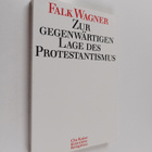 Falk Wagner : Zur gegenwärtigen lage des protestantismus - pikkukuva 1