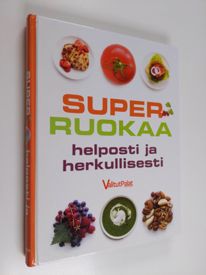 Jade ym. (suom.) Haapasalo : Superruokaa helposti ja herk...