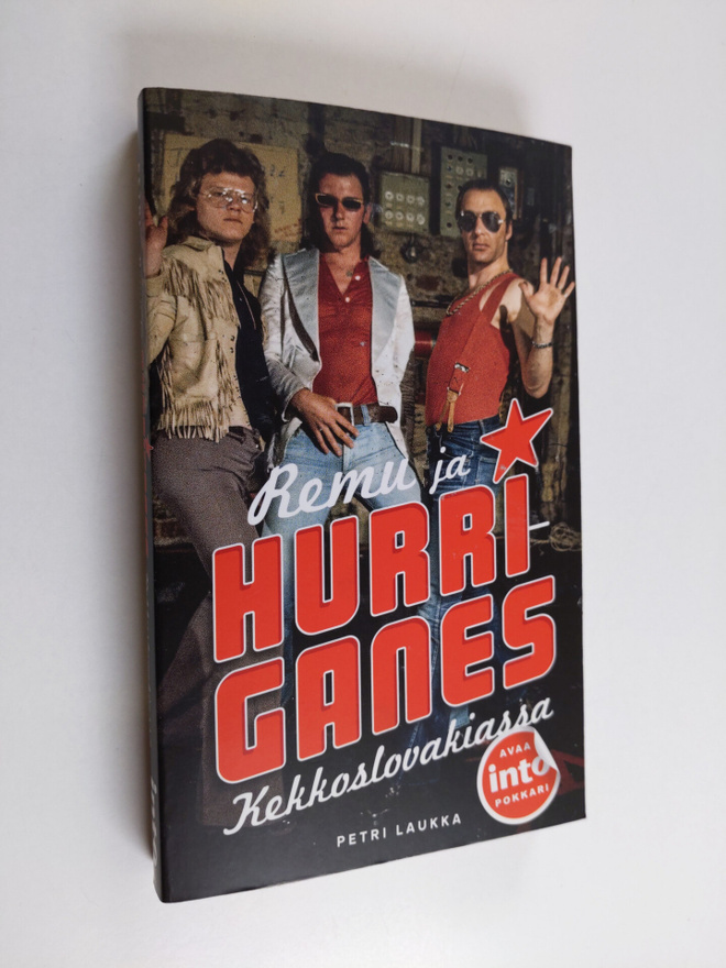 Petri Laukka : Remu ja Hurriganes Kekkoslovakiassa : kuin...