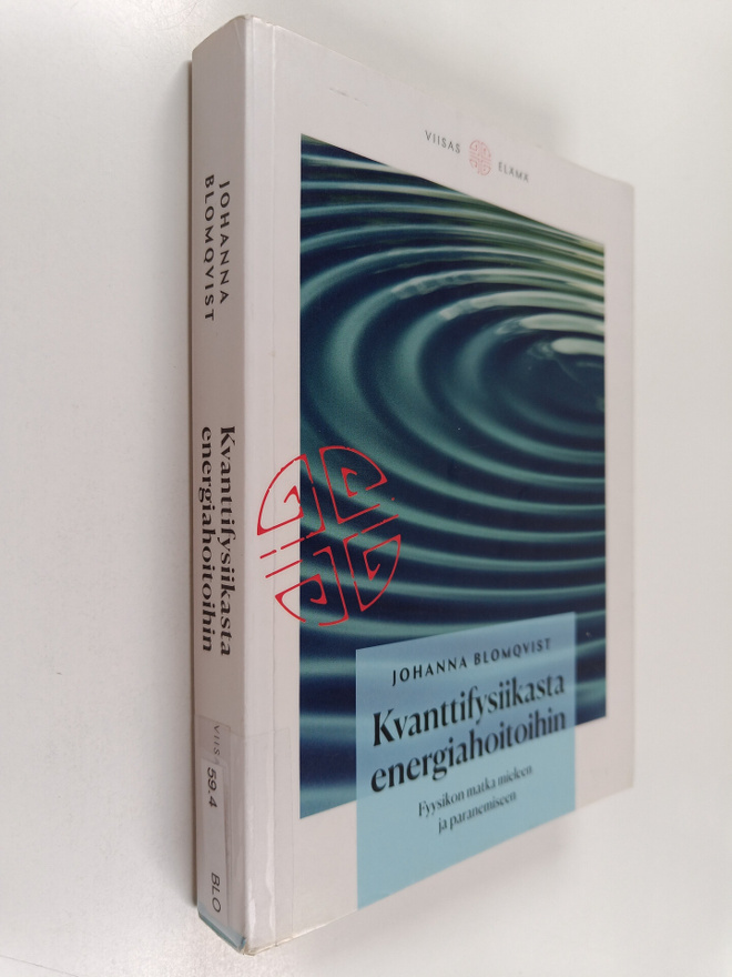 Johanna Blomqvist : Kvanttifysiikasta energiahoitoihin : ...