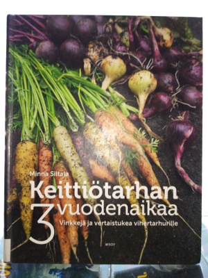 Siltala : KEITTIÖTARHAN 3 VUODENAIKAA ( SIS POSTIKULU)