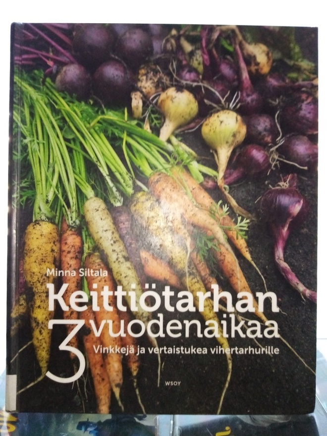 Siltala :  KEITTIÖTARHAN 3 VUODENAIKAA ( SIS POSTIKULU)
