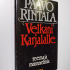 Paavo Rintala : Velkani Karjalalle : teema ja muunnelmia - pikkukuva 1