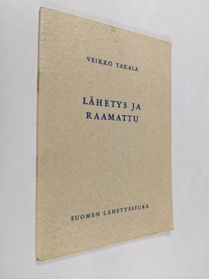 Veikko Takala : Lähetys ja Raamattu