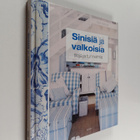 Gail Abbott : Sinisiä ja valkoisia tiloja ja tunnelmia - pikkukuva 1