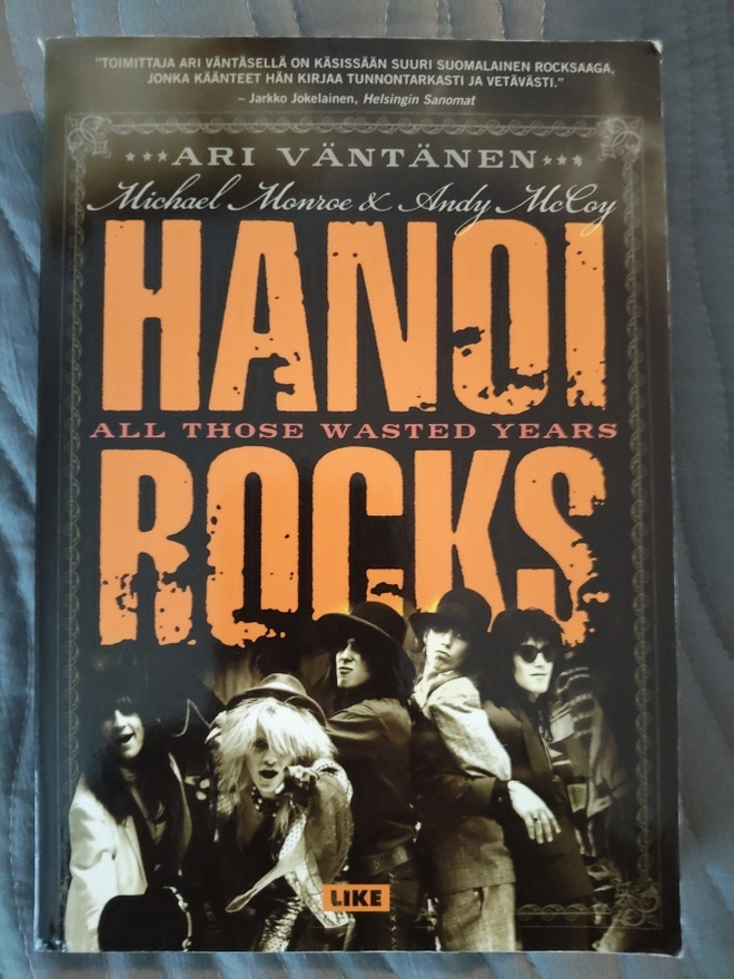 Ari Väntänen - Hanoi Rocks: All Those Wasted Years