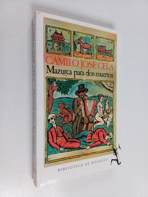 Camilo Jose Cela : Mazurca para dos muertos