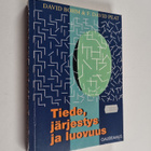 David Bohm ym. : Tiede, järjestys ja luovuus - pikkukuva 1