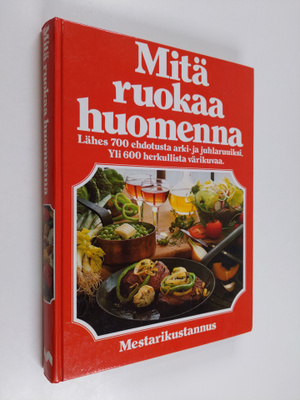 Arne Kruger : Mitä ruokaa huomenna : Lähes 700 ehdotusta ...