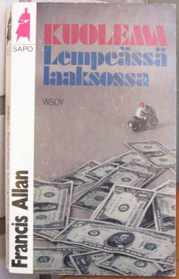 SaPo 235. Francis Allan: Kuolema lempeässä laaksossa. 222 s.