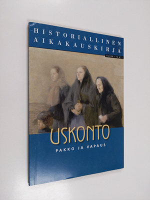Historiallinen aikakauskirja 1/2008 : Uskonto, pakko ja v...