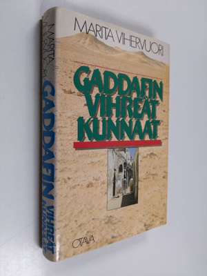Marita Vihervuori : Gaddafin vihreät kunnaat
