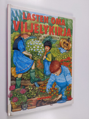 Gunnel Nilsdotter : Lasten oma viljelykirja